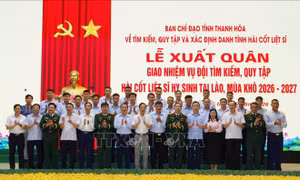Thanh Hóa: Phấn đấu quy tập 130 hài cốt liệt sĩ tại Lào trong mùa khô 2026-2027