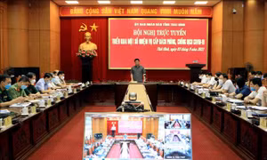 Thái Bình triển khai nhiệm vụ cấp bách phòng, chống dịch COVID-19