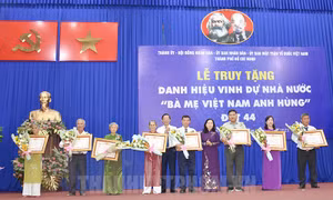 TP Hồ Chí Minh: Truy tặng danh hiệu Bà Mẹ Việt Nam Anh hùng cho 8 Mẹ