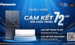 Panasonic nâng cao trải nghiệm dịch vụ hậu mãi, cam kết bảo hành trong 72 giờ