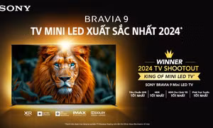 Tận hưởng chất điện ảnh đỉnh cao cùng Sony BRAVIA 9