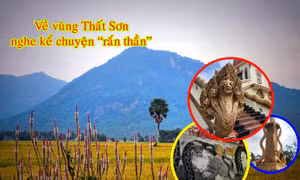 Về vùng Thất Sơn nghe kể chuyện ‘rắn thần’