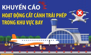 Khuyến cáo hoạt động cất cánh trái phép trong khu vực bay