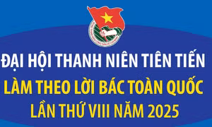 Đại hội Thanh niên tiên tiến làm theo lời Bác toàn quốc lần thứ VIII năm 2025