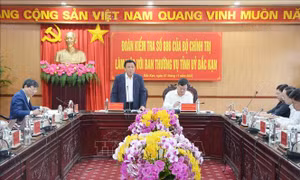 Đoàn kiểm tra của Bộ Chính trị làm việc với Tỉnh ủy Bắc Kạn