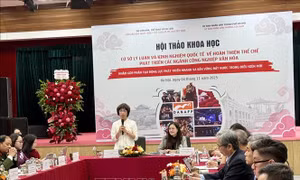 Hoàn thiện thể chế phát triển các ngành công nghiệp văn hóa