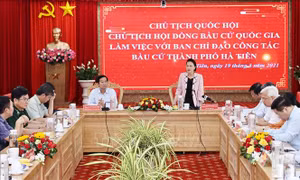 Chủ tịch Quốc hội làm việc với Ban Chỉ đạo công tác bầu cử TP Hà Tiên