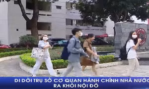 Di dời trụ sở cơ quan hành chính nhà nước ra khỏi nội đô