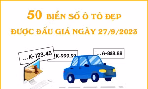 50 biển số ô tô đẹp được đấu giá ngày 27/9/2023