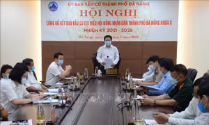Đà Nẵng thông qua kết quả bầu cử HĐND các cấp