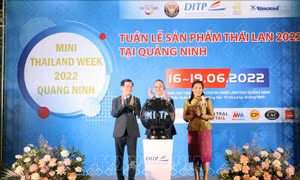 Lần đầu tổ chức Tuần lễ sản phẩm Thái Lan 2022 tại Quảng Ninh