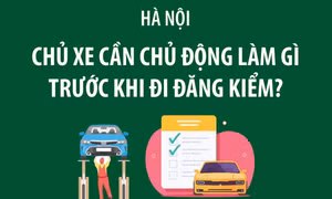 Hà Nội: Chủ xe cần chủ động làm gì trước khi đi đăng kiểm?