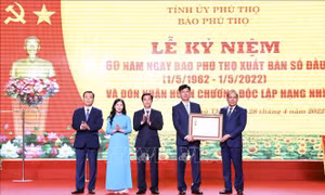Báo Phú Thọ kỷ niệm 60 năm ngày xuất bản số đầu và đón nhận Huân chương Độc lập hạng Nhì