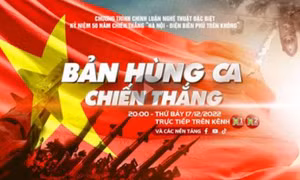 Cầu truyền hình đặc biệt 'Bản hùng ca chiến thắng'