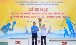 Bế mạc Hội thao chào mừng Đại hội đại biểu Đảng bộ MTTQ, các đoàn thể Trung ương 