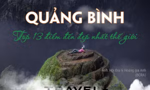 Quảng Bình - top 13 điểm đến đẹp nhất thế giới
