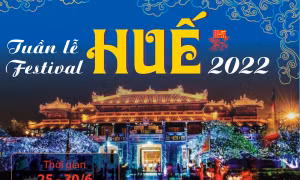 Tuần lễ Festival Huế 2022 diễn ra từ ngày 25 - 30/6/2022