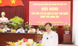 Cử tri Cần Thơ đề nghị chú trọng đào tạo, bồi dưỡng đội ngũ cán bộ cơ sở