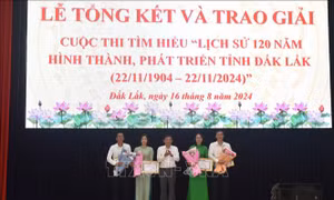 Trao giải Cuộc thi tìm hiểu Lịch sử 120 năm hình thành, phát triển tỉnh Đắk Lắk 