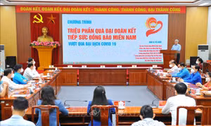 Triệu phần quà đại đoàn kết tiếp sức đồng bào miền Nam vượt qua đại dịch COVID-19