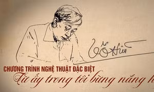 Chương trình nghệ thuật đặc biệt nhân kỷ niệm 100 năm ngày sinh nhà thơ Tố Hữu