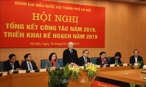 Tổng Bí thư, Chủ tịch nước dự tổng kết năm 2018 của Đoàn đại biểu Quốc hội TP Hà Nội
