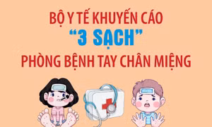 Bộ Y tế khuyến cáo '3 sạch' phòng bệnh tay chân miệng