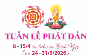 Tuần lễ Phật đản diễn ra từ 24 - 31/5/2026