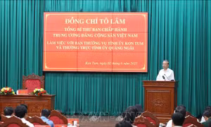 Tổng Bí thư làm việc với Ban Thường vụ Tỉnh ủy Kon Tum và Thường trực Tỉnh ủy Quảng Ngãi
