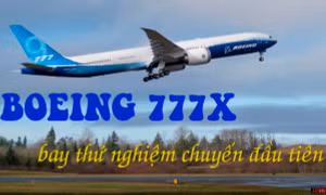 ‘Siêu máy bay’ Boeing 777X hoàn thành chuyến bay thử nghiệm đầu tiên