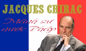 Jacques Chirac – Mãnh sư nước Pháp 