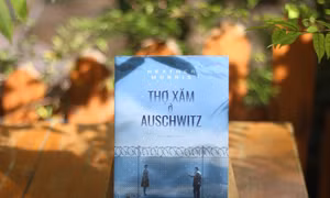 'Thợ xăm ở Auschwitz': Phẩm giá và tình người trong nghịch cảnh
