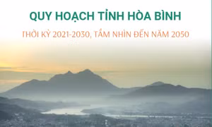 Quy hoạch tỉnh Hòa Bình thời kỳ 2021-2030, tầm nhìn đến năm 2050