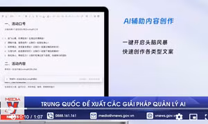 Trung Quốc đề xuất các giải pháp quản lý AI