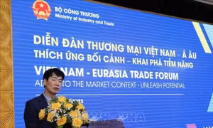 Thúc đẩy hợp tác thương mại Việt Nam và khu vực Á - Âu