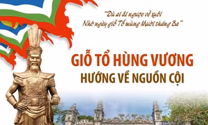 Giỗ tổ Hùng Vương - Hướng về nguồn cội
