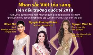Nhan sắc Việt tỏa sáng trên đấu trường quốc tế 2018