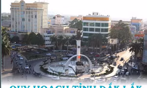 Quy hoạch tỉnh Đắk Lắk thời kỳ 2021-2030, tầm nhìn đến năm 2050