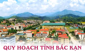 Quy hoạch tỉnh Bắc Kạn thời kỳ 2021-2030, tầm nhìn đến năm 2050