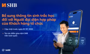 SHB: Cần định danh sinh trắc học với người đại diện hợp pháp của khách hàng trước 1/7