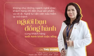 Tư vấn viên bảo hiểm: Từ lạ thành thân, luôn xuất hiện khi bạn cần