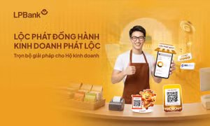Giải pháp tài chính toàn diện từ LPBank dành cho hộ kinh doanh và cá nhân kinh doanh