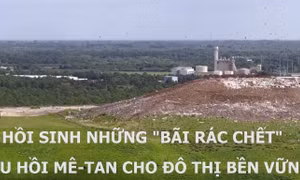 Hồi sinh những ‘bãi rác chết’ thu hồi mê-tan cho đô thị bền vững