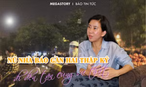 Nữ nhà báo gần hai thập kỷ đi đến tận cùng sự thật