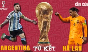 Argentina - Hà Lan: ‘Đại chiến’ trên sân Lusail Iconic