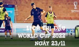 Lịch thi đấu World Cup 2022 ngày 23/11: Đức và Tây Ban Nha xuất trận