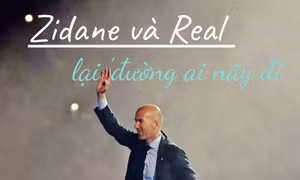 Zidane và Real lại 'đường ai nấy đi'
