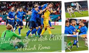 Hạ tuyển Anh ở Wembley, Italy đưa cúp vô địch EURO về thành Roma