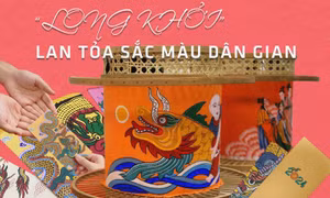'Long khởi' - Lan tỏa sắc màu dân gian