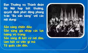60 năm Phong trào 'Ba sẵn sàng' (9/8/1964 - 9/8/2024)
